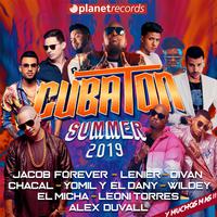 CUBATON SUMMER 2019 - 30 Urban Cuban Hits (Reggaeton, Reparto, Urbano, Reggaeton Repartero, Trap Latino, Cubaton)