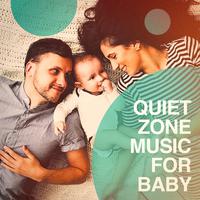 Quiet zone music for baby