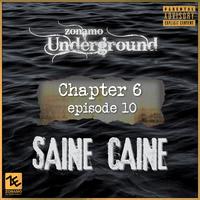 Zonamo Chapter 6 Episode 10 - Saine Caine