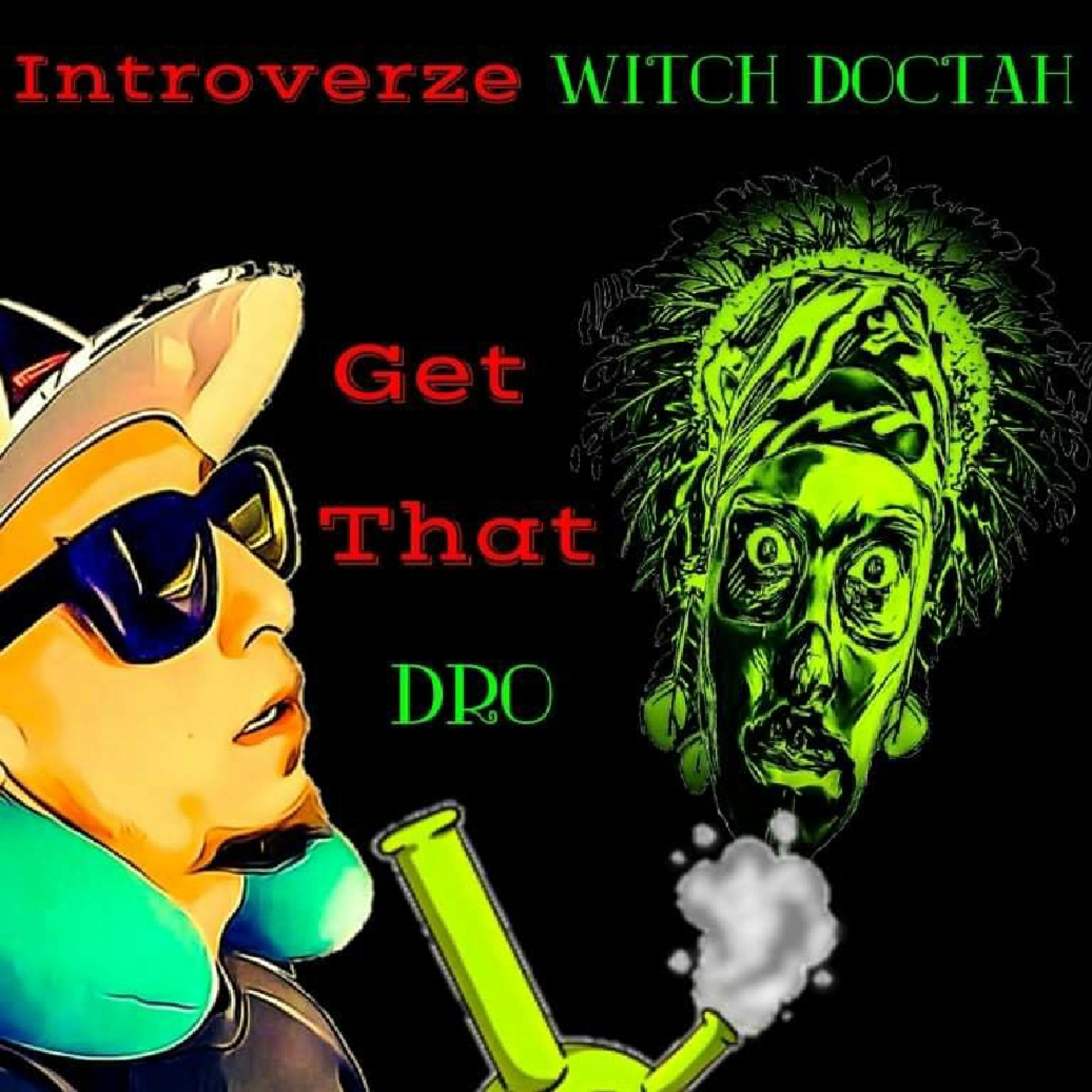 get that dro (feat. witch doctah)