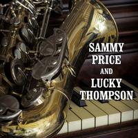 Sammy Price and Lucky Thompson