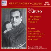 CARUSO, Enrico: Complete Recordings, Vol.  5 (1908-1910)