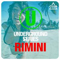 Underground Series: Rimini