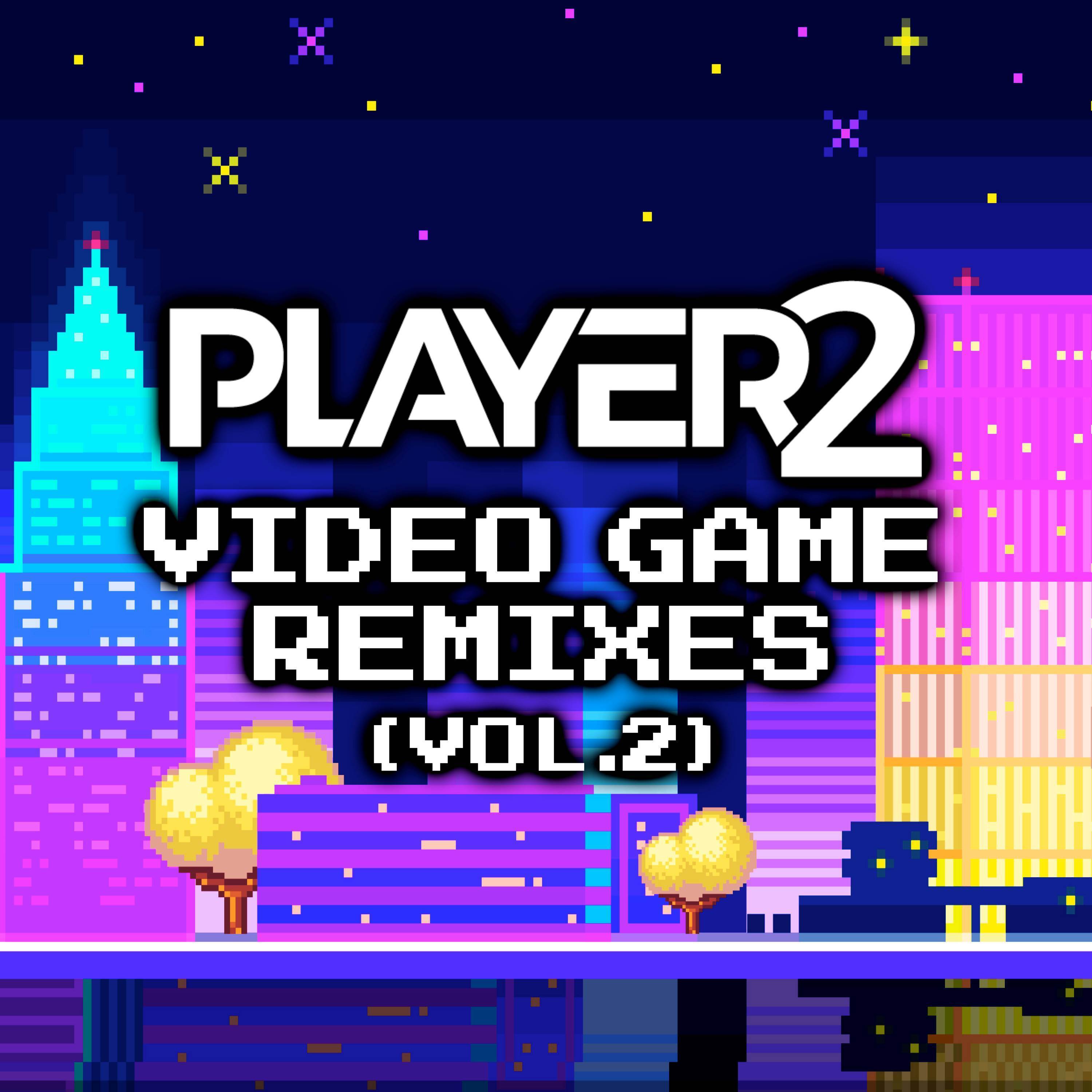 Splattack! (from "Splatoon") (Remix)_Player2_Video Game Remixes (Vol. 2) | 在线播放_Splattack! (from "Splatoon") (Remix)歌词_Splattack! (from "Splatoon") (Remix)下载 | 网易云音乐