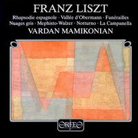 LISZT, F.: Piano Music - Rhapsodie espagnole / Vallée d'Obermann / Funérailles (Mamikonian)