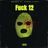 **** 12 (THIRTEEN) (feat. MADUSA & TYLO CALI)