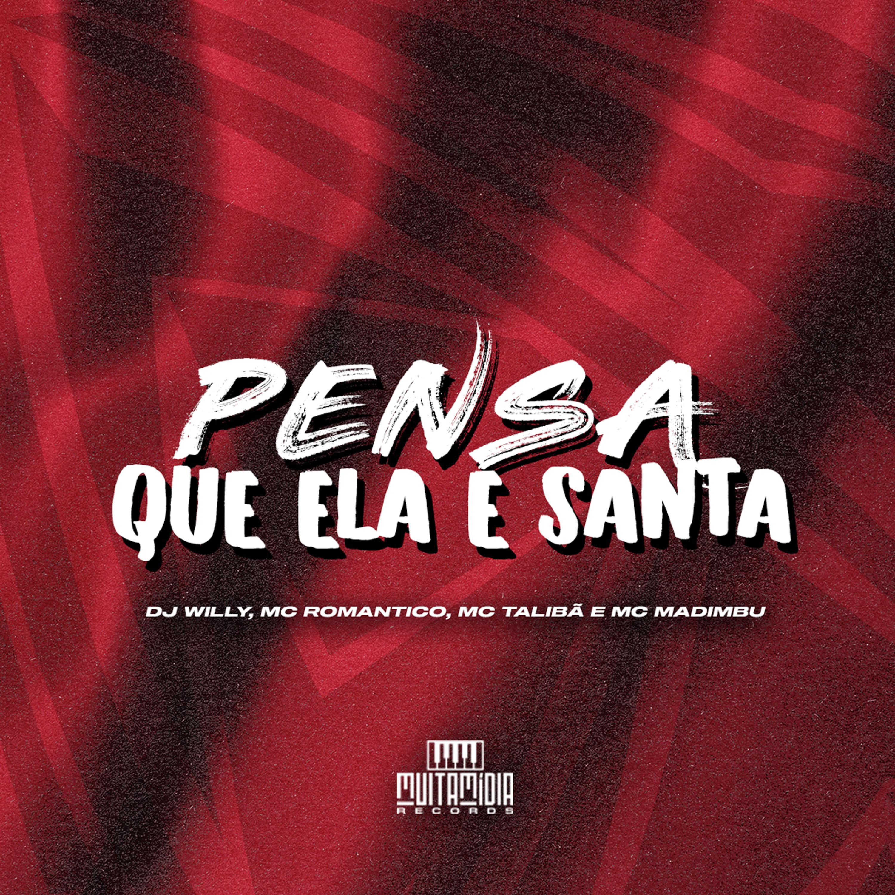 PENSA QUE ELA É SANTA