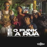 É o Funk e a Rua