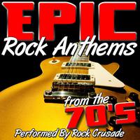 Epic Rock Anthems from the 70's