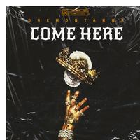 Come Here (Remix)