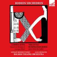 Shchedrin: Carmen Suite & Suite from the The Little Humpbacked Horse