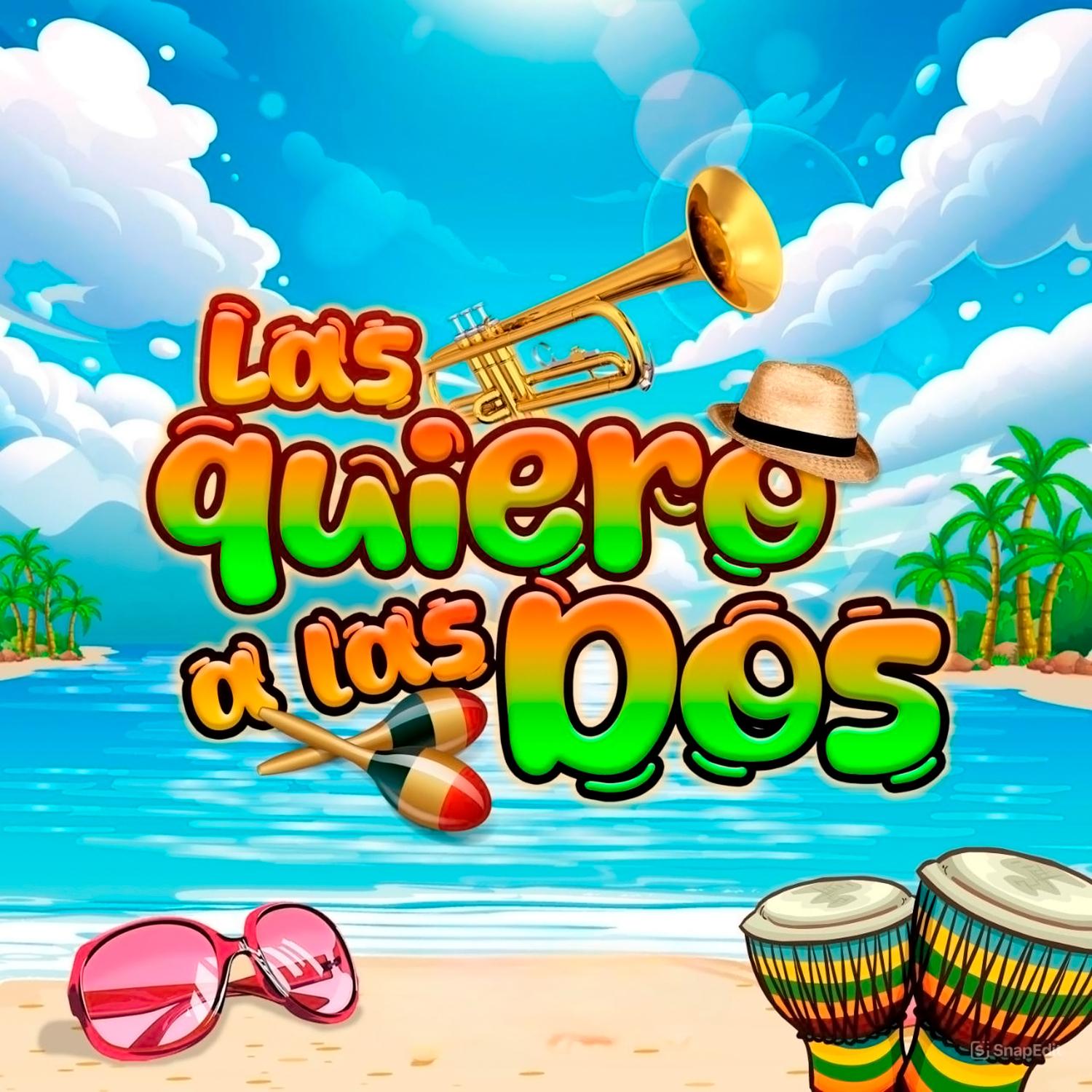 Las Quiero a Las Dos