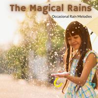 The Magical Rains - Occasional Rain Melodies