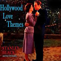 Stanley Black Plays Hollywood Love Themes (Bonus Track Version)