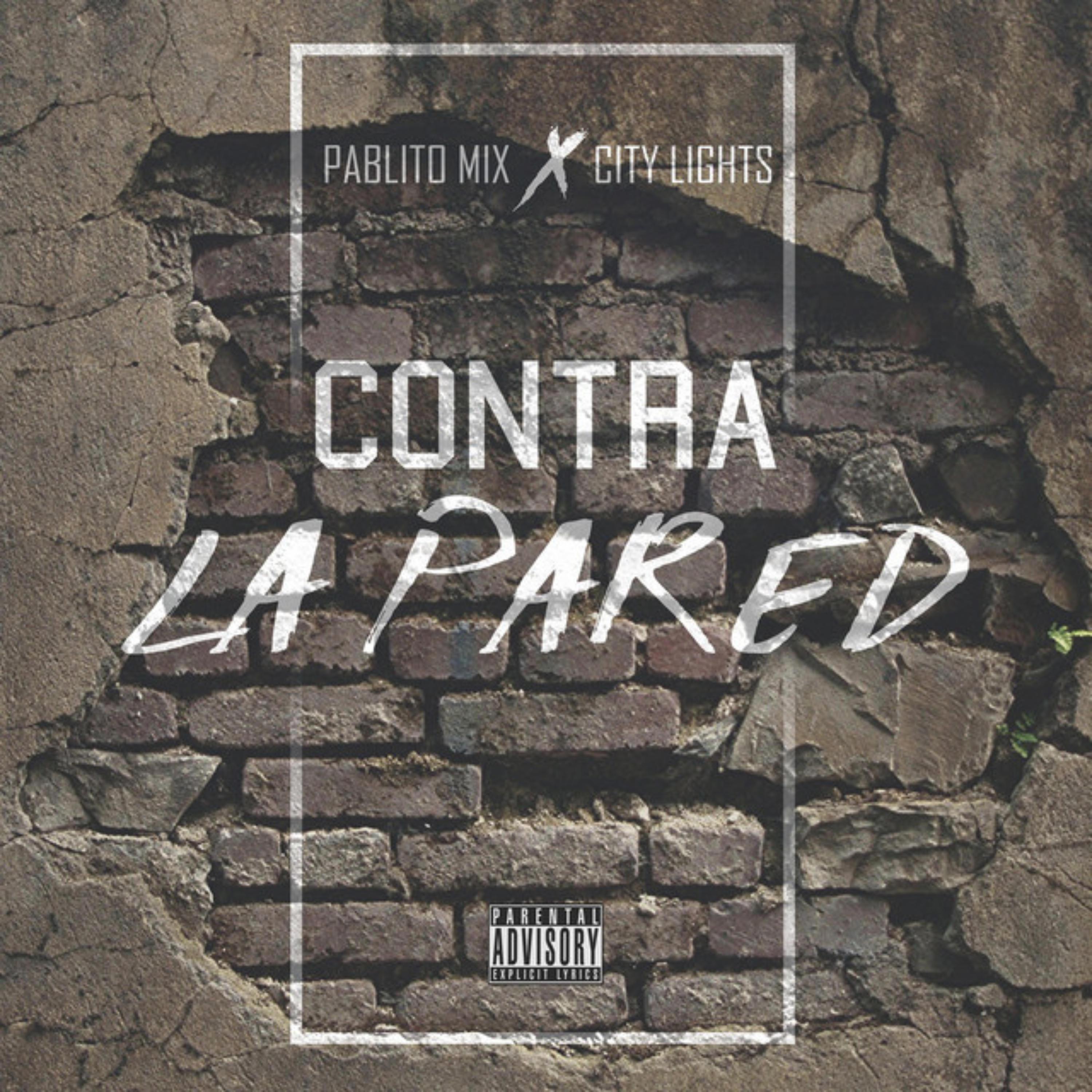 Contra la Pared (feat. City Lights)