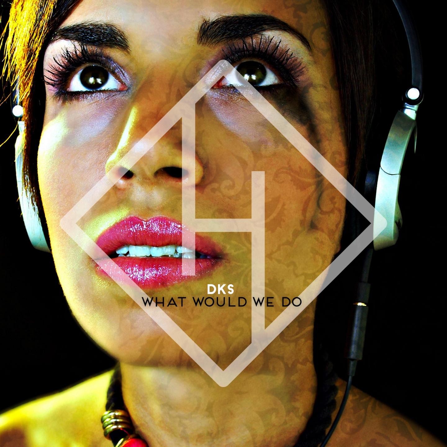 What Would We Do (Extended Mix)