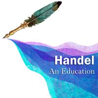 Handel: An Education