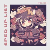 Sped Up List Vol.123 (sped up)
