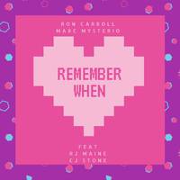 Remember When (CJ Stone Remix)