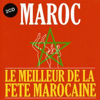 Maroc, le meilleur de la fête marocaine Vol 2 of 2