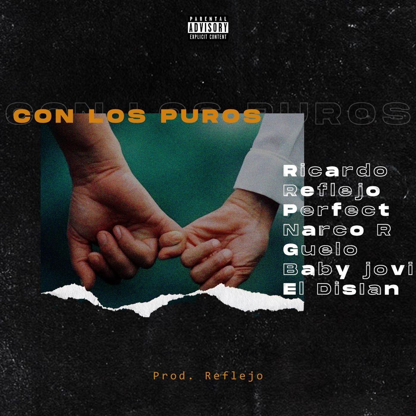 Con los Puro (feat. Reflejo Sosa, El Perfect, Narco R, Guelo la Rafaga, Babyy Jovi & Disian)