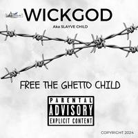 FREE THE GHETTO CHILD