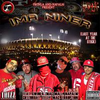 Ima Niner (feat. Mac Mall, Telly Mac, Cutthroat, & Erruption)