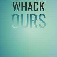 Whack Ours