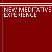 New Meditative Experience