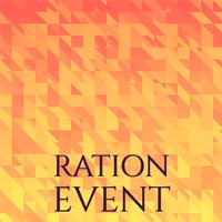 Ration Event