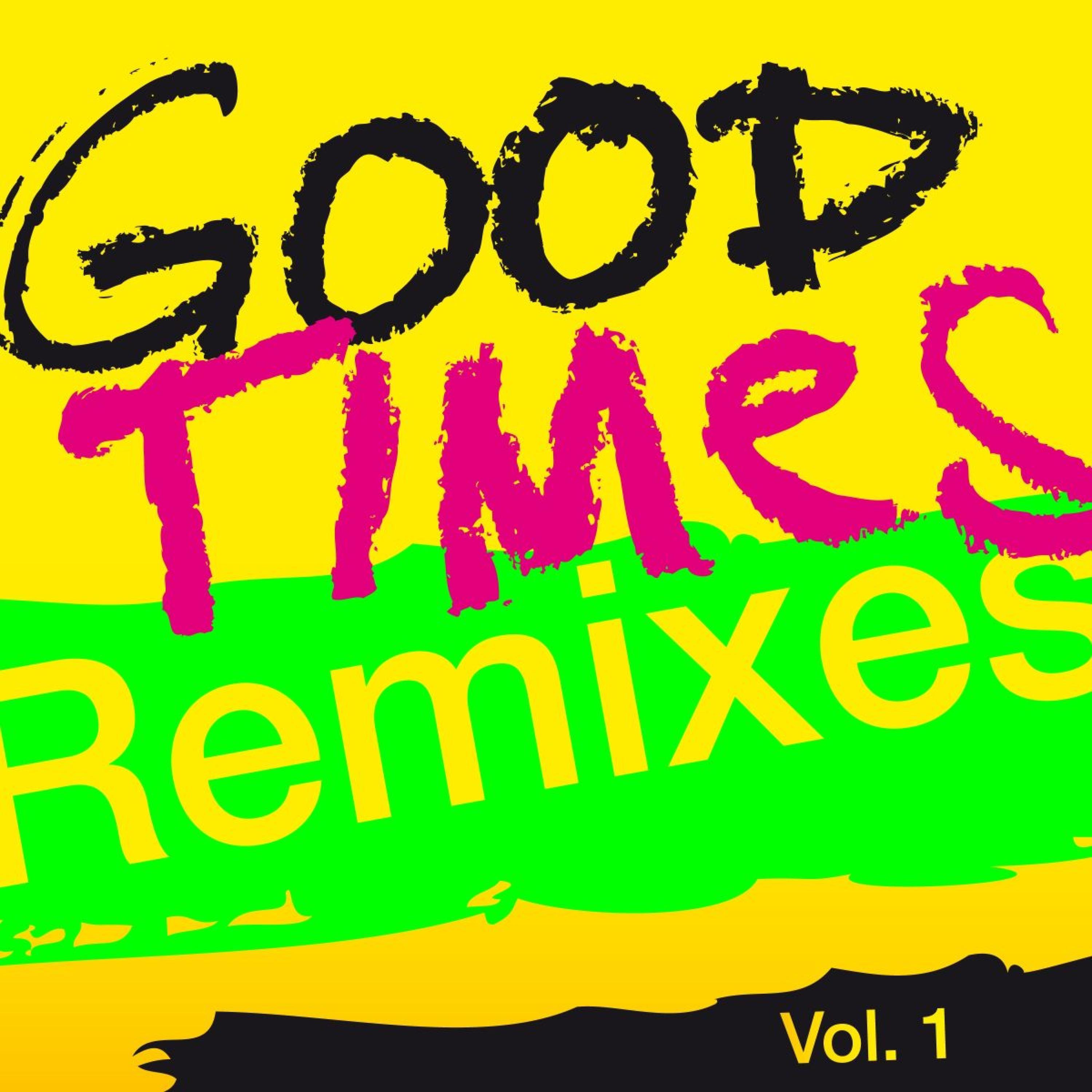Good Times (Edu K Remix)