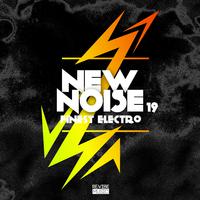 New Noise: Finest Electro, Vol. 19