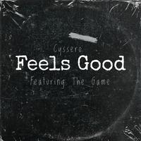 Feels Good (feat. The Game & Yummy Bingham)