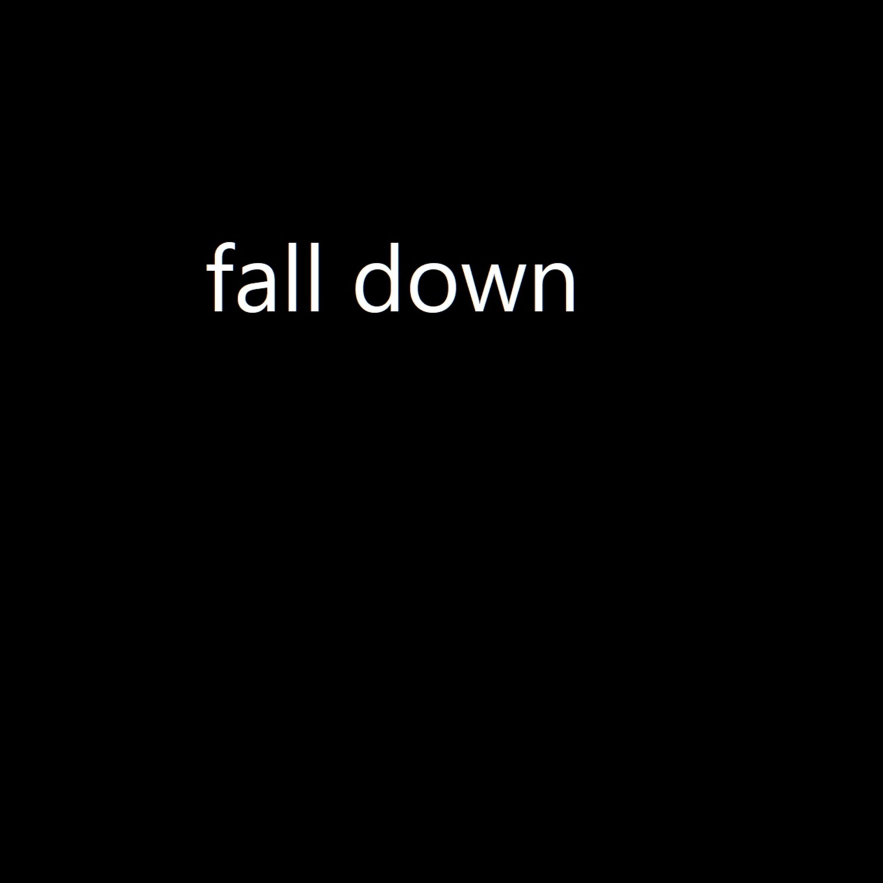 fall down