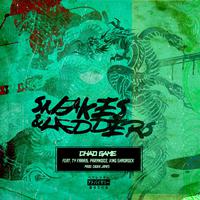 Snakes & Ladders (feat. Ty Farris, Paranoize & King Shadrock)