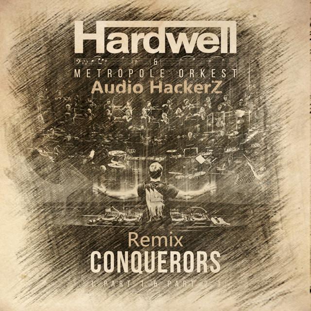 Hardwell-Conquerors（AudioHackerZ Remix）