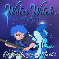 Water Witch (feat. Chi-Chi)