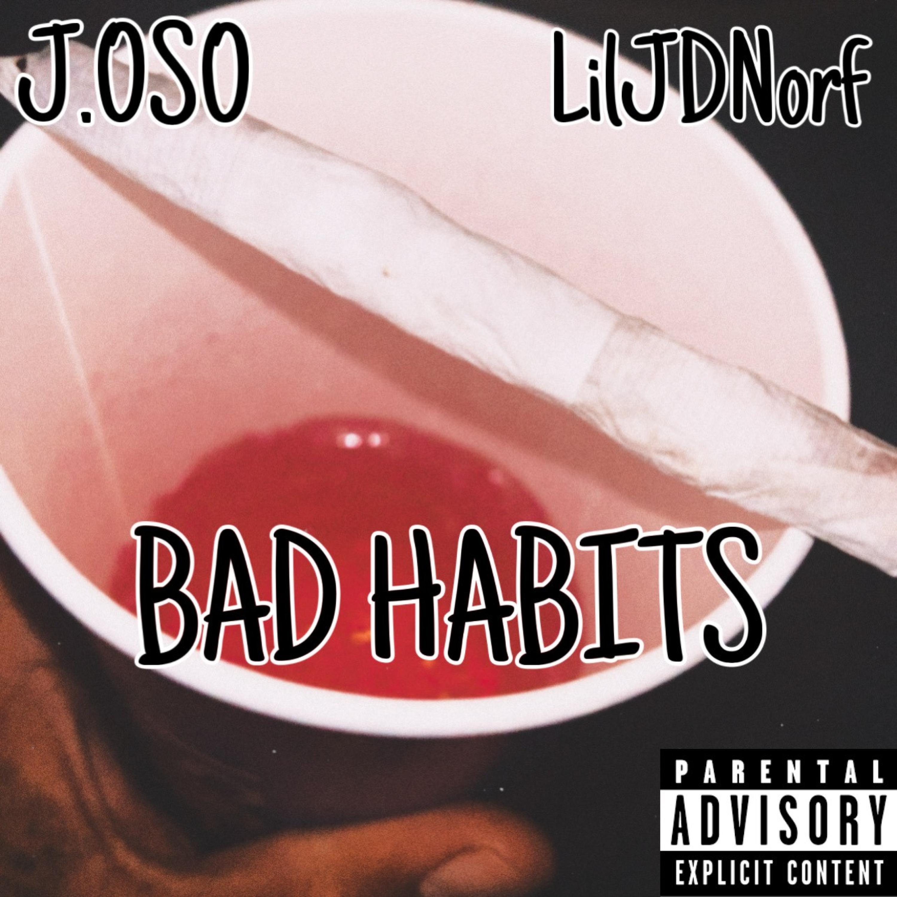BAD HABITS (feat. LilJDNorf)