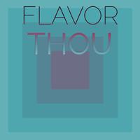 Flavor Thou