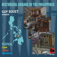 Historical Organs of the Philippines, Vol. 1: Bohol (Loay, Loboc, Baclayon)