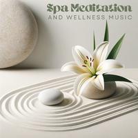 Spa Meditation and Wellness Music: Zen Peaceful Escape in Relaxing Spa