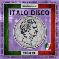 The Early Years of Italo Disco, Vol. 7