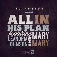 All In His Plan (feat. Le'Andria Johnson & Mary Mary)