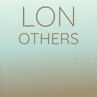 Lon Others