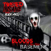 Bloods In The Basement (feat. Black Mikey)