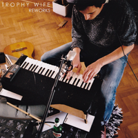 Trophy Wife (Reworks)