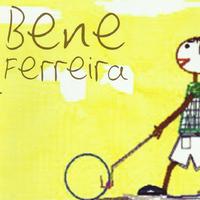 Bene Ferreira