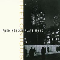 Thelonious: Fred Hersch Plays Monk