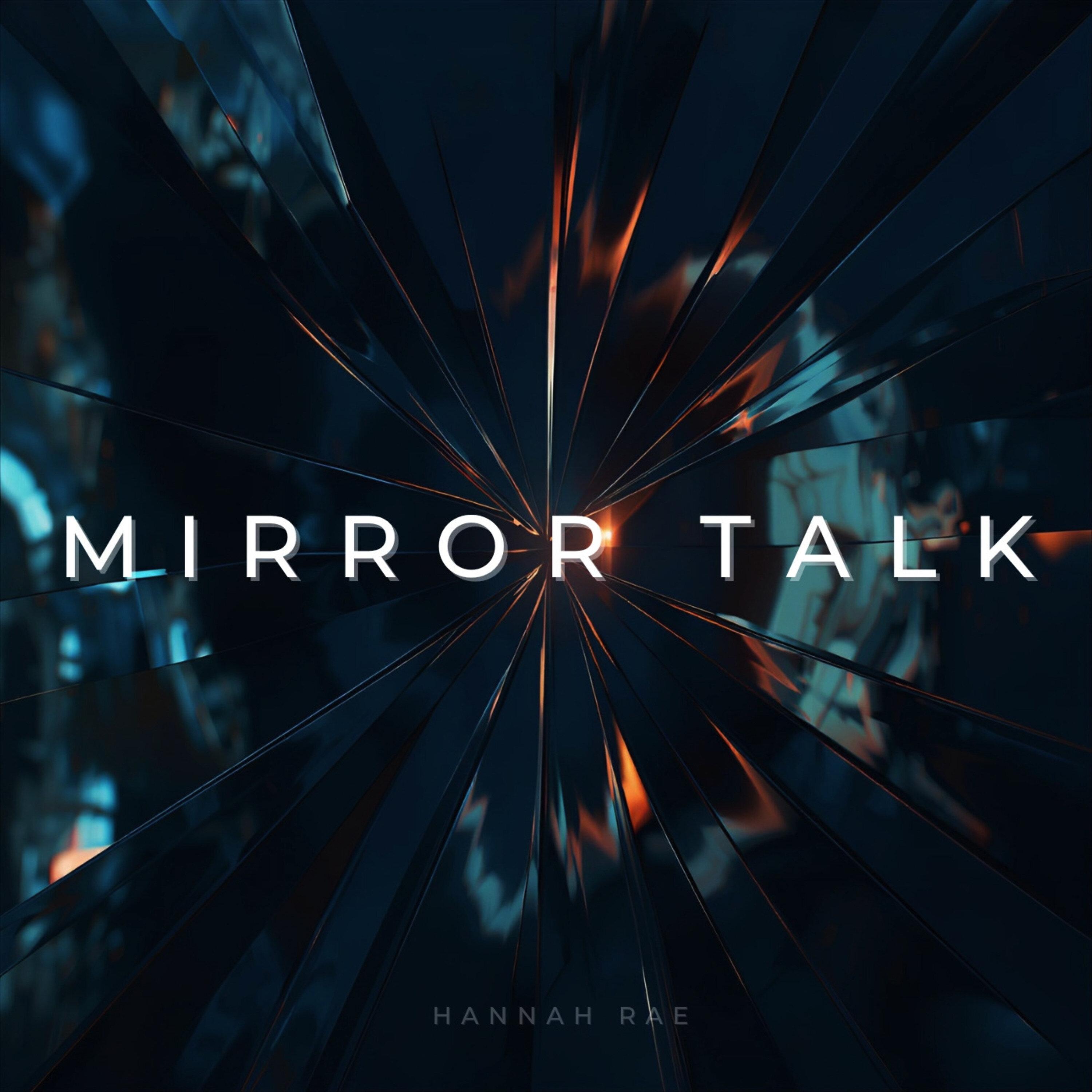 Mirror Talk