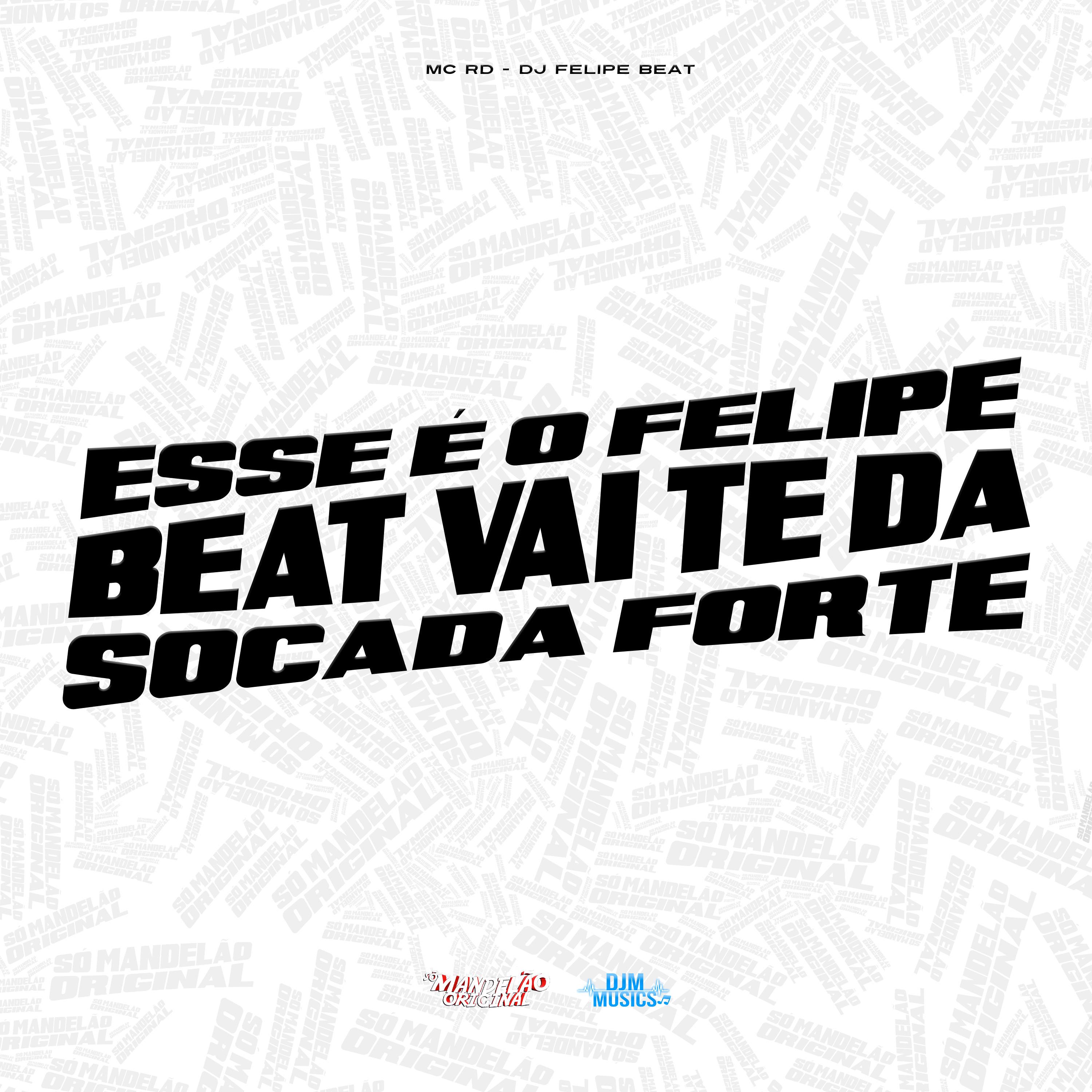 Esse É o Felipe Beat Vai Te Dá Socada Forte